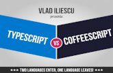 TypeScript vs. CoffeeScript, Vlad Iliescu