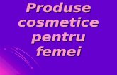 Produse cosmetice pentru femei