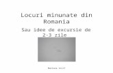 Locuri Minunate Din Romania