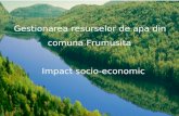 Gestionarea Resurselor de Apa Din Comuna Frumusita.impact Socio-economic