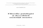 85721058 Filozofia Patologiei Si Dezvoltarii Societatii Noastre PDF
