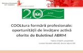Cultura formării profesionale: oportunităţi de învăţare activă oferite de Buletinul ABRM