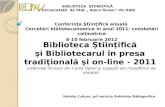 Natalia Culicov: Biblioteca Ştiinţifică şi Bibliotecarul în presa tradiţională şi on-line - 2011 (referinţe inclusiv din Carta Opinii şi sugestii ale musafirilor de onoare)