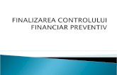 Finalizarea Controlului Financiar Preventiv