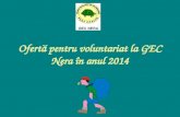 Ofertă pentru voluntariat la GEC NERA  în 2014