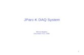 1 JParc-K DAQ System Mircea Bogdan December 9-10, 2006.