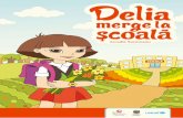 Delia Merge La Scoala