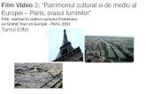 Film video 2 - PATRIMONIUL CULTURAL SI DE MEDIU AL EUROPEI - PARIS