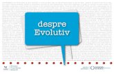 Despre Evolutiv: prezentarea companiei (2013)