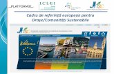 Cadru de referinţă european pentru oraşe comunităţi sustenabile