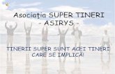 Prezentarea Asociatiei Super Tineri (ASIRYS)