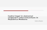 Galina Bostan, expert naţional PCDLI,PNUD/UN Women - Cadrul legal în domeniul Cooperării Intercomunitare în Republica Moldova