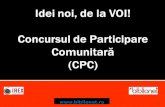 Idei Noi, De La Voi: Concursul de Participare Comunitară (CPC)