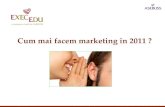 Cum mai facem marketing in 2011