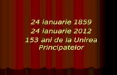 "153 de ani de la Unirea Principatelor l!" aniversam la 24 ianuarie 2012