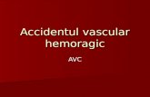 Accidentul Vascular Hemoragic