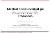 Mediul Concurential Pe Piata de Retail Din Romania
