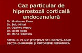 Caz particular de hiperostoză corticală endocanalară