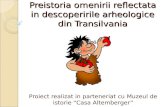 Preistoria Omenirii Reflect at A in Descoperirile Din Transilvania