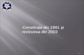 Constitutia Din 1991 Si Revizuirea Din 2003
