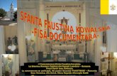 SFANTA FAUSTINA KOWALSKA - Fisa Documentara - Vasile Mesaros Anghel – Feb. 2011