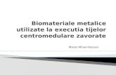 Biomateriale Metalice Utilizate La Executia Tijelor Centromedulare Zavorate