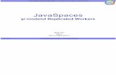 JavaSpaces şi modelul Replicated Workers