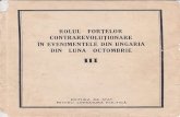 Rolul Fortelor Contrarevolutionare in Evenimentele Din Ungaria Din Luna Octombrie (1956) Vol.iii