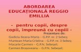 ABORDAREA EDUCAŢIONALĂ REGGIO  EMILLIA