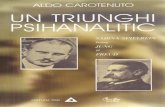 Aldo Carotenuto - Un Triunghi Psihanalitic. Sabina Spielrein Intre Jung Si Freud