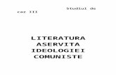 Studiul de Caz - Literatura Aservita Ideologiei Comuniste
