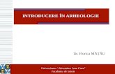 Introducere in Arheologie 2013. Tematica Final 18.02.2012
