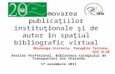 Moşneaga V. : Promovarea publicaţiilor instituţionale şi de autor în spaţiul bibliografic virtual