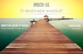 Inbox-ul: O destinatie exotica?