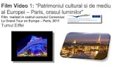 Film video 1 -  - PATRIMONIUL CULTURAL SI DE MEDIU AL EUROPEI - PARIS 2011