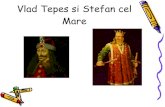 Vlad Tepes si Stefan cel Mare