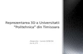Reprezentarea 3D a Universitatii Politehnica din Timisoara