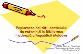 Explorarea calității serviciului de referință la Biblioteca Națională a Republicii Moldova