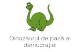 Dinozaurul de paza al democratiei
