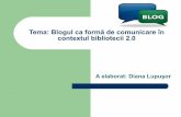 Blogulcaformdecomunicarencontextulbibliotecii2 0-100608033800-phpapp01