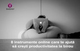 8 instrumente online - productivitate la birou - by Brain Art