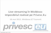 Live-streaming in Moldova: making impossible happen on Privesc.eu