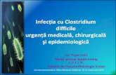 Infecţia cu clostridium difficile urgență medicala, chirurgicală și epidemiologică