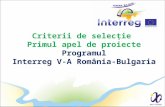 Programul Interreg V-A România-Bulgaria, Primul apel de proiecte - Criterii de selecție