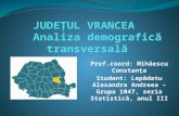 JUDEȚUL VRANCEA - Analiza demografică transversală, Lepădatu Alexandra Andreea