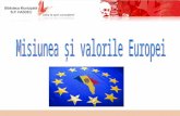Misiunea și valorile Europei