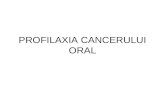 Profilaxia Cancerului Oral