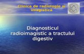Radiologie - Tractul Digestiv