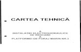 CARTEA TEHNICA a Instalatiei Electrohidraulice de Ridicare a Platformei de Foraj Marin Nr 3