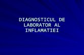 Diagnosticul de Laborator Al Inflamatiei